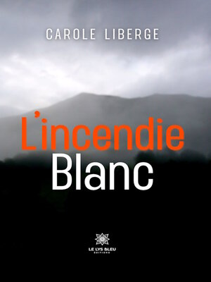 cover image of L'incendie blanc